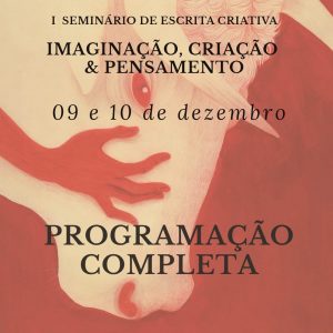 [:pb] I Seminário de Escrita Criativa: Imaginação, criação e pensamento[:] @ Auditório Henrique Fontes, no CCE bloco B